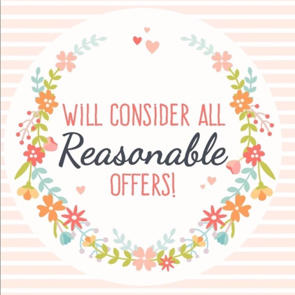 Will consider all reasonable offers!
